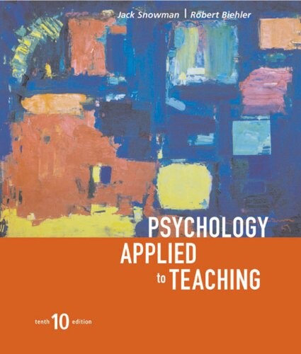 Psychology Applied To Teaching, Tenth Edition