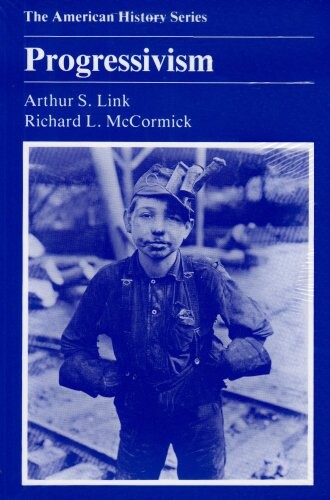 Progressivism (American History Series)