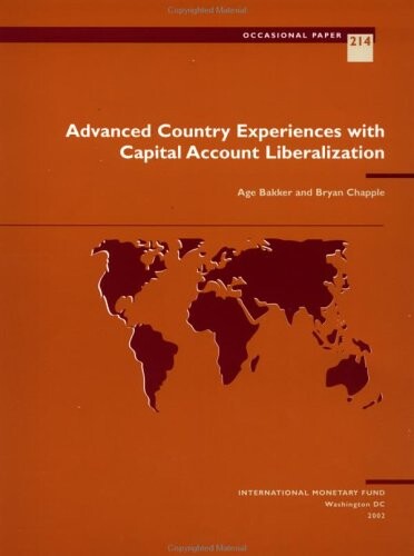 Advanced country experiences with capital account liberalization