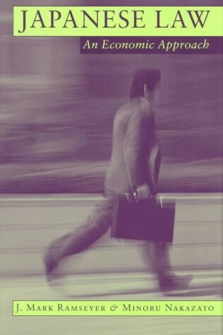 Japanese Law: An Economic Approach (Studies in Law and Economics)