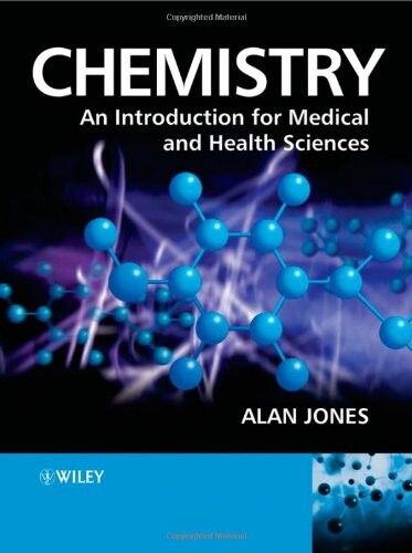 Chemistry : an introduction for medical and health sciences