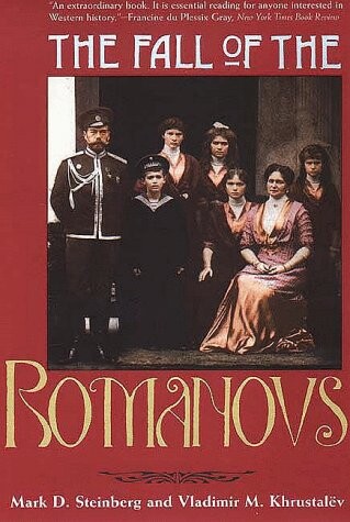 The Fall of the Romanovs: Political Dreams and Personal Struggles in a Time of Revolution (Annals of Communism Series)