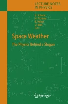 Space weather : the physics behind a slogan