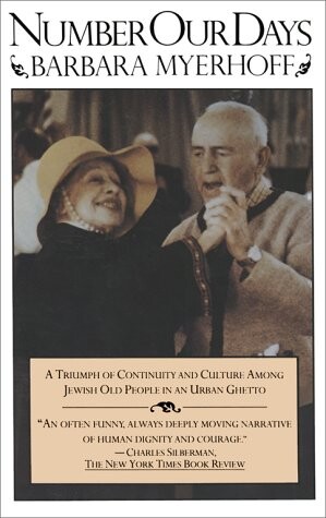 Number Our Days: A Triumph of Continuity and Culture Among Jewish Old People in an Urban Ghetto