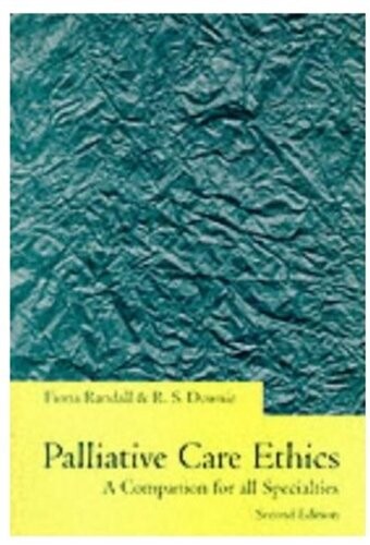 Palliative care ethics : a companion for all specialties