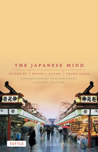 The Japanese mind : understanding contemporary Japanese culture