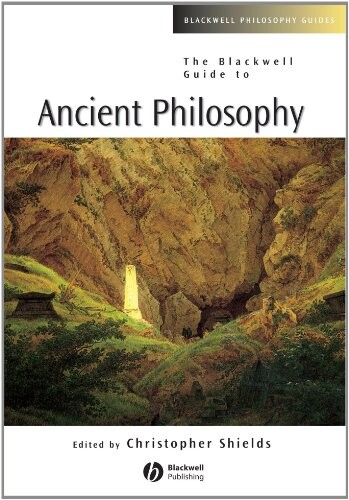 The Blackwell Guide to Ancient Philosophy (Blackwell Philosophy Guides)
