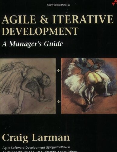 Agile and iterative development : a manager's guide
