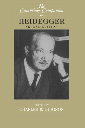 The Cambridge Companion to Heidegger (Cambridge Companions to Philosophy)