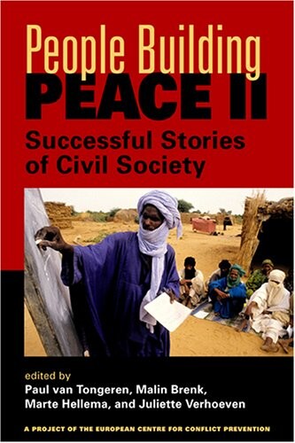 People Building Peace Ii: Successful Stories Of Civil Society (Project of the European Centre for Conflict Prevention)