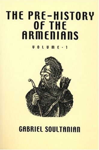 The Pre-History of the Armenians (v. 1)