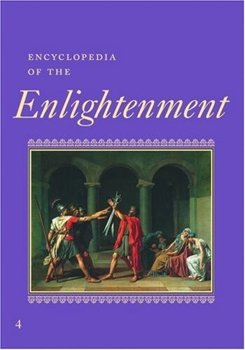Encyclopedia of the enlightenment. Volume 4, Sade - Zoology