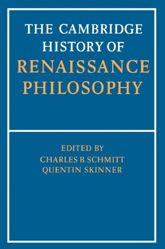 The Cambridge History of Renaissance Philosophy
