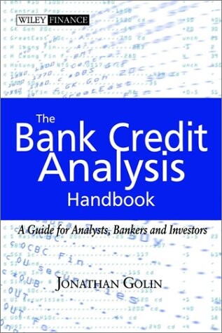 The Bank Credit Analysis Handbook: A Guide for Analysts, Bankers and Investors
