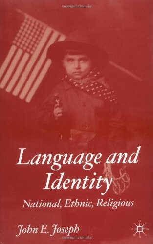 Language and identity : national, ethnic, religious