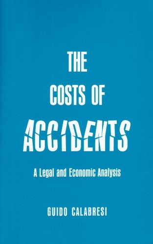 The Cost of Accidents: A Legal and Economic Analysis