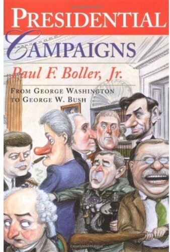 Presidential Campaigns: From George Washington to George W. Bush