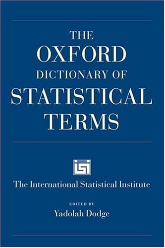 The Oxford Dictionary of Statistical Terms