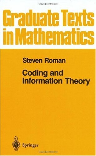 Coding and Information Theory (Graduate Texts in Mathematics)