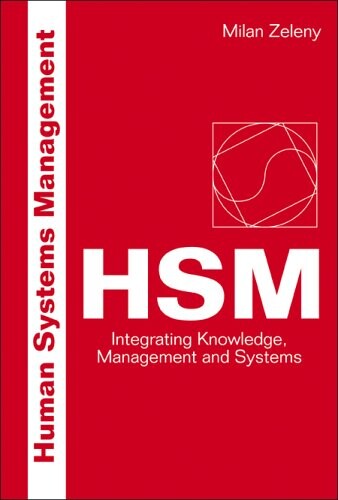 Human systems management : integrating knowledge, management and systems