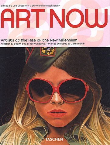 Art now : 81 artists at the rise of the new millennium = 81 Künstler zu Beginn des 21. Jahrhunderts = 81 artistes au commencement du 21ème siècle