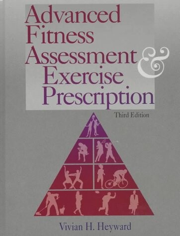 Advanced fitness assessment & exercise prescription