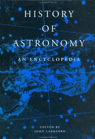 History of Astronomy: An Encyclopedia (Garland Encyclopedias in the History of Science)