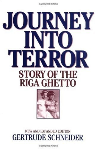 Journey into terror : story of the Riga ghetto