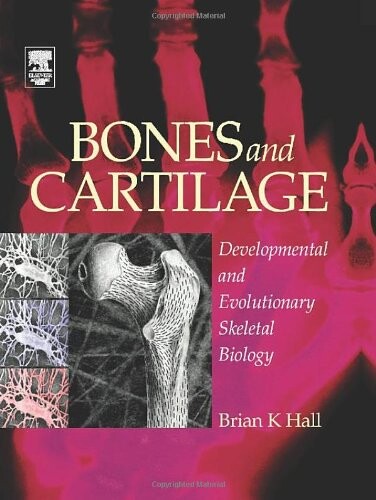 Bones and cartilage : developmental and evolutionary skeletal biology