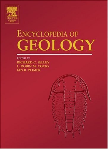 Encyclopedia of geology. Volume 1, A-En