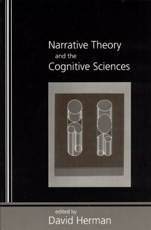 Narrative theory and the cognitive sciences