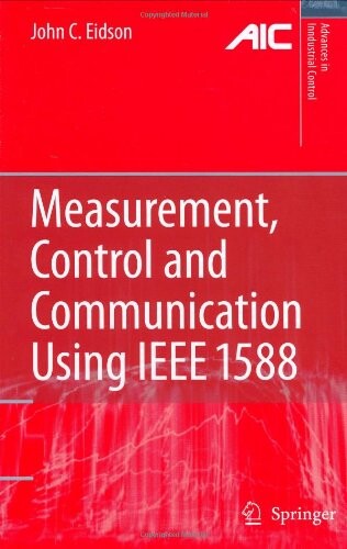 Measurement, control, and communication using IEEE 1588
