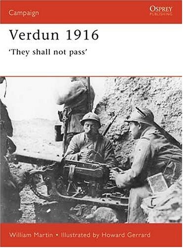 Verdun 1916: 'They Shall Not Pass' (Campaign)