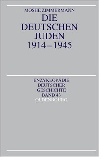 Die deutschen Juden 1914-1945