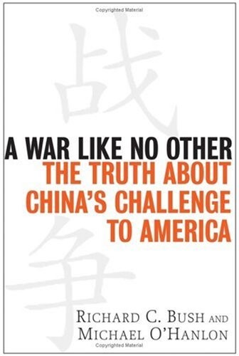 A War Like No Other: The Truth About China's Challenge to America