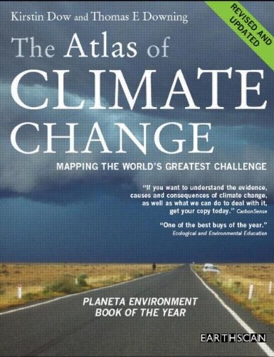 Atlas Set: The Atlas of Climate Change: Mapping the World's Greatest Challenge (The Earthscan Atlas Series) (Volume 1)
