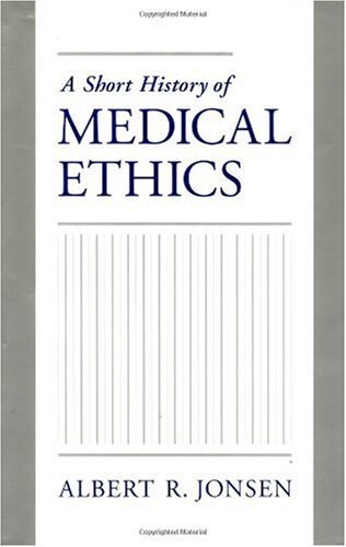A Short History of Medical Ethics