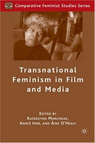 Transnational Feminism in Film and Media (Comparative Feminist Studies)