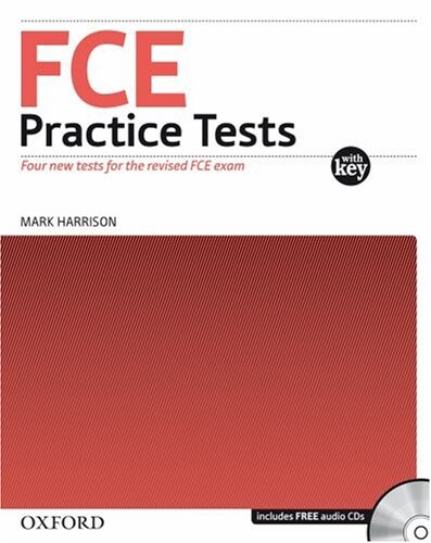 FCE practice tests with key : four new tests for the revised FCE exam
