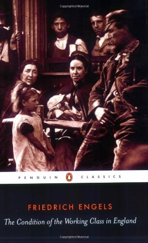 The Condition of the Working Class in England (Penguin Classics)