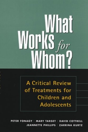 What works for whom? : a critical review of treatments for children and adolescents