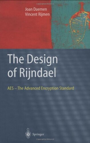 The design of Rijndael : AES - the advanced encryption standard