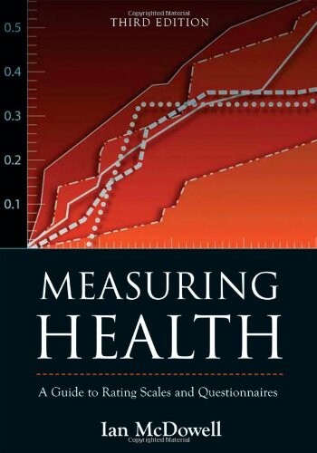 Measuring health :a guide to rating scales and questionnaires