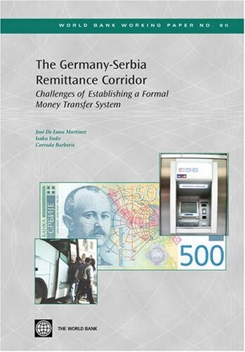 The Germany-Serbia remittance corridor :challenges of establishing a formal money transfer system