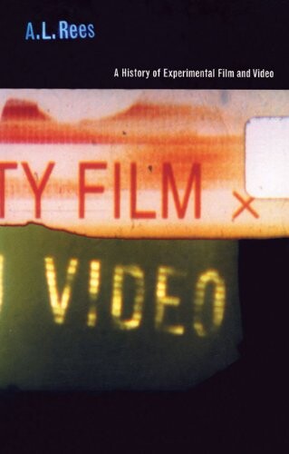 A history of experimental film and videofrom the canonical avant-garde to contemporary british practice