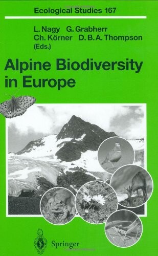 Alpine Biodiversity in Europe (Ecological Studies)