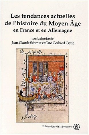 Les tendances actuelles de l'histoire du moyen age en France et en Allemagne (actes sevres, 1997)