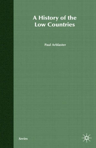 A History of the Low Countries (Palgrave Essential Histories)