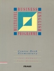Multilevel business English programme : course book. Elementary