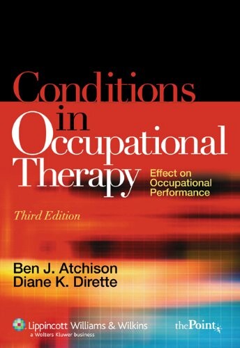 Conditions in Occupational Therapy: Effect on Occupational Performance (Spiral Manual Series)